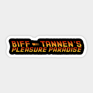 Biff Tannen's Pleasure Paradise Casino & Hotel Sticker